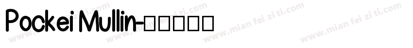Pockei Mullin字体转换